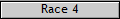 Race 4